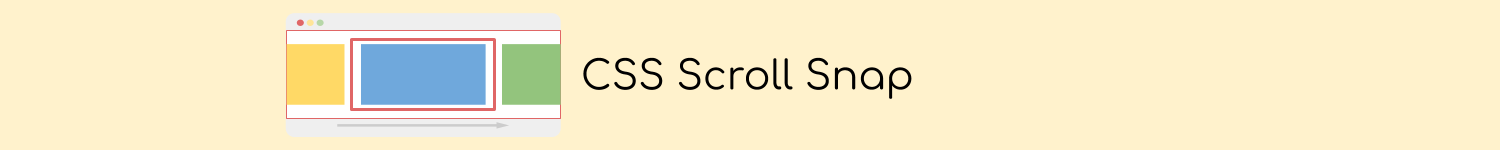 CSS Scroll Snap